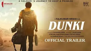 DUNKI - Trailer Official | Shah Rukh Khan, Tapsee Pannu | Rajkumar Hirani |