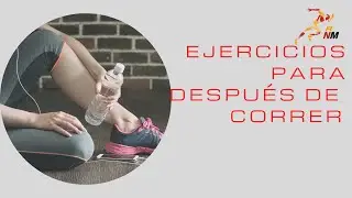 Qué ejercicios hacer después de correr