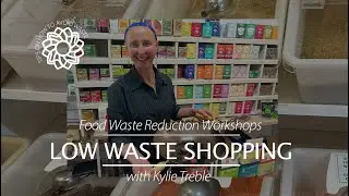 Low Waste Shopping - Informed Choices.