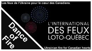 37e IFLQ - pour le c&oelig;ur des Canadien / for Canadian hearts (Ukraine) Dance of Fire 🔇Muted🔇
