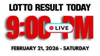 🔴LIVE! Lotto Result Today  9PM - FEBRUARY 21, 2026 - SATURDAY #2dlotto  #3Dlotto #lottoresulttoday