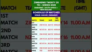 ZIM vs SA vs NZ  (TWENTY 20) TRI-SERIES 2025 / SCHEDULE OF ALL MATCHES