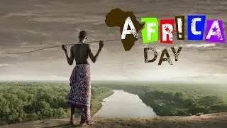 AFRICA DAY | May 25