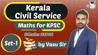 Kerala PSC 2021 - MATHS for Kerala Civil Services Exam 2021 Set 1 by Vasu Sir #KPSC