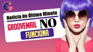 GrooveMail NO Funciona | Problemas T&eacute;cnicos | Aqu&iacute; te decimos por qu&eacute;