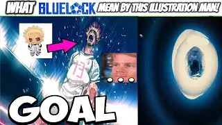 Meme 054 - Masbro Why Blue Lock Anime Use This illustration on Shidou's Goal ☠️