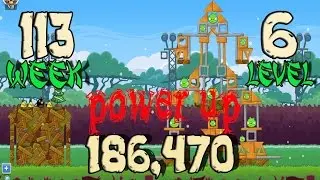 Angry Birds Friends Tournament Week 113 level 6 power up | 14 th july 2014
