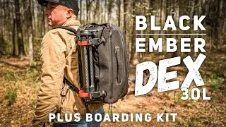 Black Ember DEX + Boarding Kit // NEW One-Bag Travel KING!!