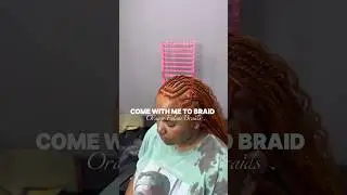 Come with me to braid! ORANGE Fulani Braids ! #braider #tribalbraids #fulanibraids #hairstyles