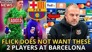 🚨URGENT! HANSI FLICK DOESN&rsquo;T WANT THESE PLAYERS! YOU WON&rsquo;T BELIEVE IT! BARCELONA NEWS!