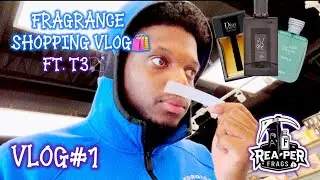 FRAGRANCE SHOPPING VLOG AT THE FRAGRANCE SHOP!!!! FT. T3🛍️‼️|Reaper Fragrances