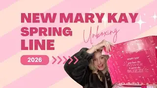👉 NEW Mary Kay Spring Products 2026 | Full Unboxing & First Look