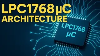 Архитектура микроконтроллера | LPC1768 | Блок-схема микроконтроллера | Микроконтроллер NXP
