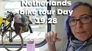 Day 19 of my 28 day bike tour around the Netherlands,   Enschade to Uden