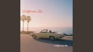 California in My Dreams