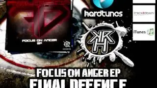 Final Defence - Obscure Promise - Focus On Anger EP ( Available now on Hardtunes.com )
