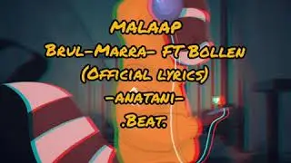 -MAALAP-By Brul Marra ft Bollen (official lyrics)