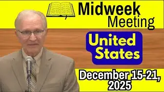 JW midweek meeting for this week December 15-21, 2025