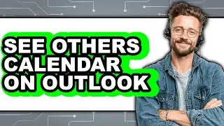 How to See Others Calendar on Outlook (only Way)
