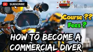 How to become a commercial diver | For Beginners | Underwater wielder | DMT - Course & Fees
