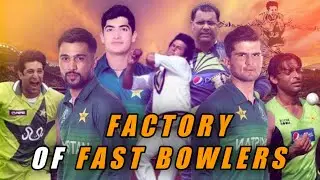 Why Pakistan is the Factory of Fast Bowlers