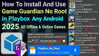 How To Install And Use Game Guardian in Playbox No Root Any Android || 2025
