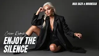 Max Oazo &  Moonessa - Enjoy The Silence (The Distance & Riddick Remix)
