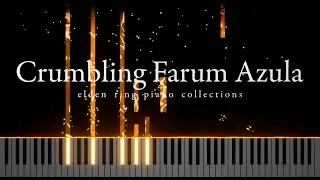 Crumbling Farum Azula - Elden Ring Piano Collections