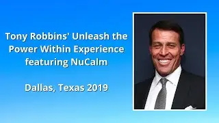 NuCalm Exhibit at the Tony Robbins Unleash the Power Within Experience in Dallas Texas 2019