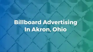 Billboard Advertising In Akron Ohio | Ohio Billings Advertising | Online Billboarding Ads In Ohio