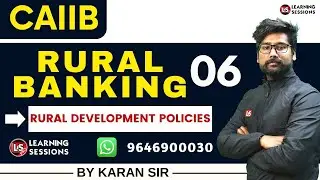 CAIIB RURAL BANKING #6 | Rural Development Policies | MOST IMPORTANT QUESTIONS