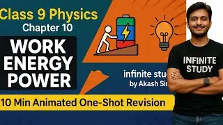 Class 9 Physics Chapter 10 Work Energy Power | 10 Min Animated One-Shot Revision