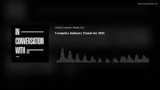 Cosmetics Industry Trends for 2025