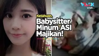 Babysitter Cantik Ketahuan Sering Minum ASI Majikannya