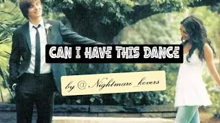 CAN I HAVE THIS DANCE | SONG COVER | HIGH SCHOOL MUSICAL | ZAC EFRON, VANESSA HUDGENS |