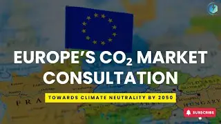 #Europe Launches Consultation on CO₂ Markets & Infrastructure 🌐