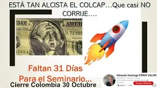 EST&Aacute; TAN ALCISTA EL COLCAP QUE 