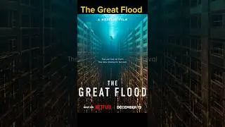 The Great Flood .  best film