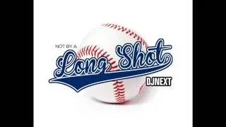 DJ Next - Not by a Long Shot