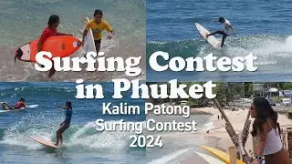 Surfing Contest in Phuket | Kalim Patong Surfing Contest 2024 | It is a reef break with good waves.