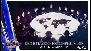 EDOM'S PLAYBOOK FOR IMPERIALISM AND WORLD DOMINATION  Part 2