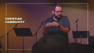 Christian Community | Sermon