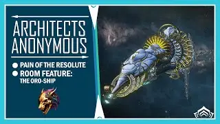 Pain of the Resolute | Dojo Feature: The Oro-Ship | Warframe