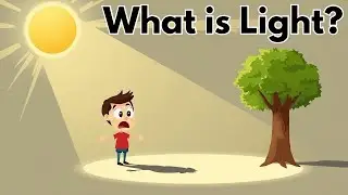 What Is Light? | Science for Kids
