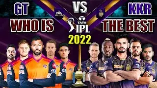 IPL 2022  Gujarat Titans vs kolkata knight riders playing 11 comparison||GT vs KKR playing 11||