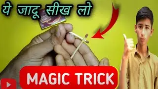 Magic Trick With Matchstick||Matchstick Magic Trick||Mr.Tech Vlogs.