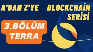 BLOCKCHAIN SERİSİ: 3. B&Ouml;L&Uuml;M TERRA (A'DAN Z'YE PLATFORM KULLANIMLARI)