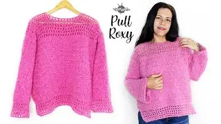 Crochet Pull roxy | Tuto pull | Toutes les tailles facile et rapide