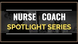 Nurse Coach Spotlight Series - Joanna Otero