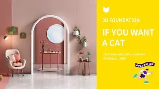 3D FOUNDATION｜IF YOU WANT A CAT